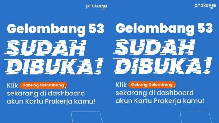 INI Tips Lolos Kartu Prakerja Gelombang 53, Simak Syarat-syarat Pendaftarannya