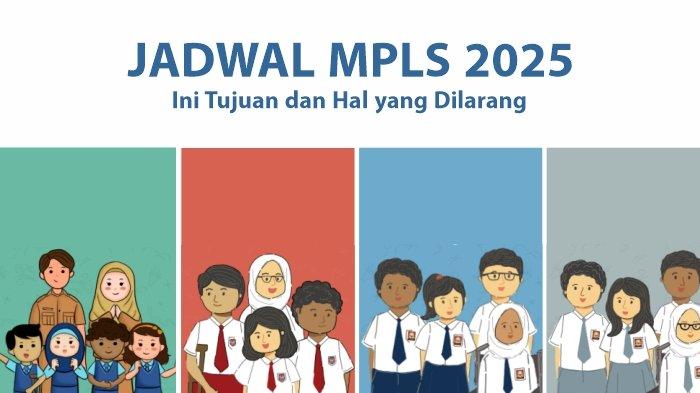 Kapan MPLS 2025 Dimulai? Simak Jadwal, Tujuan dan Hal yang Dilarang dalam Masa Pengenalan Sekolah