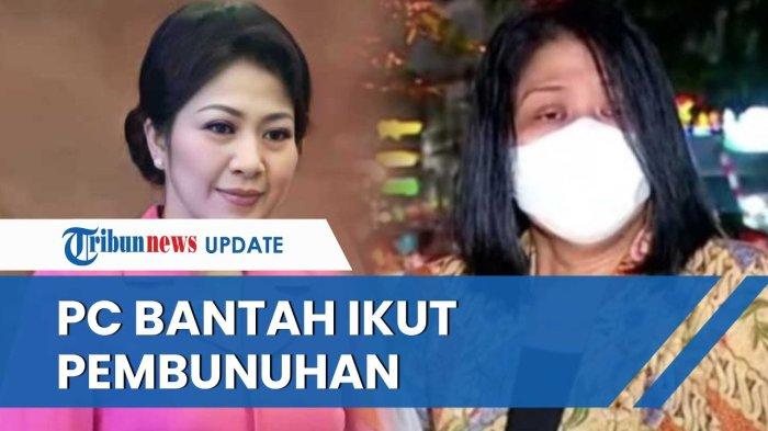 Putri Candrawathi Tetap Ngaku Korban Pelecehan Brigadir J dan Bantah Terlibat Perencanaan Pembunuhan