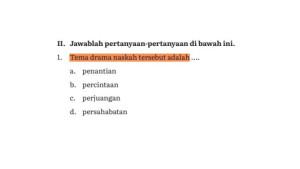 1-Tema-drama-naskah-tersebut-adalah.jpg