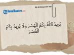 Berikut-arti-lafadz-Yurīdullāhu-bikumul-yusra-w-qs-al-baqarah-185.jpg