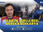 Potret Kehidupan Napi di Lapas Kelas IIA Purwokerto:  Tetap Bisa Kuliah hingga Cuan!