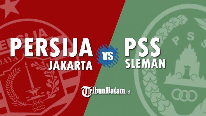 Persija vs PSS Sleman, Live Indosiar, Rabu (3/7/2019) Kick Off Jam 15.30 WIB, Misi Wajib Menang