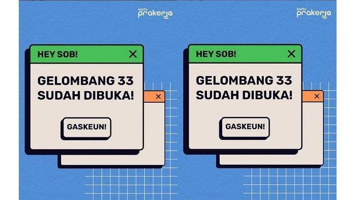 Dibuka Hari Ini, Daftar Kartu Prakerja Gelombang 33 Segera di prakerja.go.id, Klik Gabung Gelombang