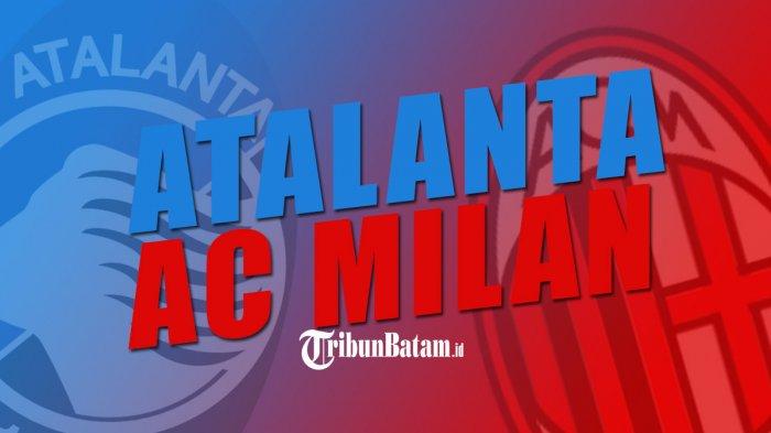 Live Streaming Atalanta vs AC Milan Malam Ini, Allegri Optimis, Meski Banyak Pemain Cedera