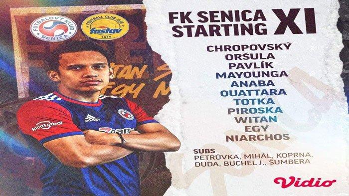 SEDANG Berlangsung Live Streaming FK Senica vs DC Zlin, Duet Egy dan Witan Sulaeman Starter