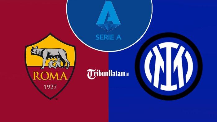 AS Roma vs Inter Milan, Prakiraan Susunan Pemain, Head To Head, Link Streaming