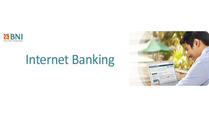 Cara Registrasi BNI Internet Banking, Bisa Buat Perencanaan Keuangan dan Setor Otomatis