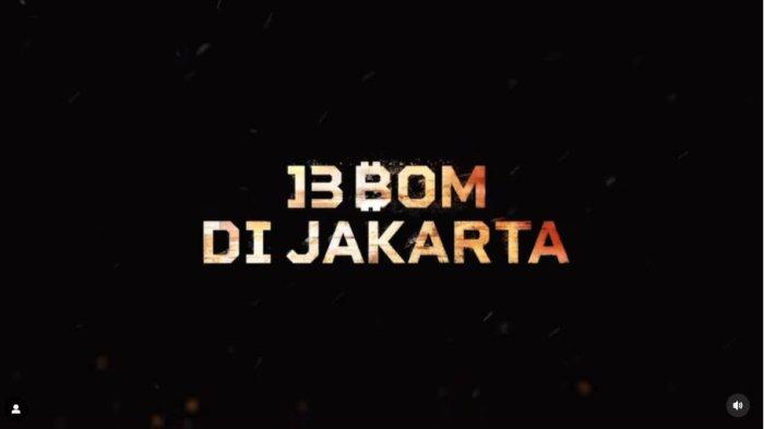 Biaya Produksi Film 13 Bom di Jakarta setara Tiga Film