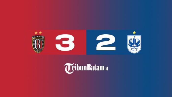 Hasil, Klasemen, Top Skor BRI Liga 1 2022-2023 Setelah Bali United Menang vs PSIS Semarang