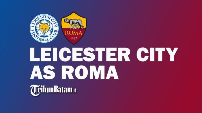 Semifinal Europa Conference League Leicester City vs AS Roma 02.00 WIB, Jose Mourinho: Peluang 50-50