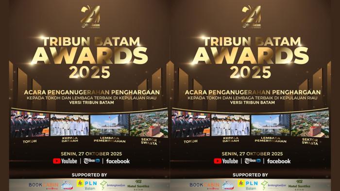 Tribun Batam Awards 2025 Digelar Hari Ini, Penghargaan Bagi 21 Pemenang Sejuta Inspirasi Untuk Kepri