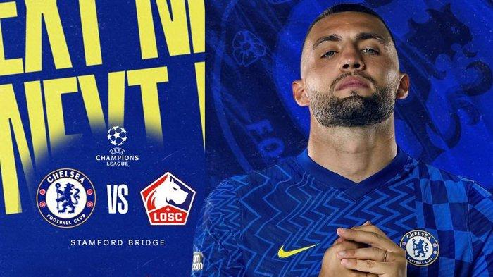 Jadwal Liga Champions Chelsea vs Lille Live SCTV 03.00 WIB, Tuchel: Jangan Anggap Remeh Lille