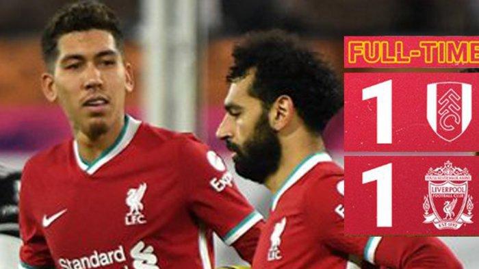 Hasil Liga Inggris Fulham vs Liverpool, Penalti Mohamed Salah Selamatkan Liverpool, Skor Akhir Seri
