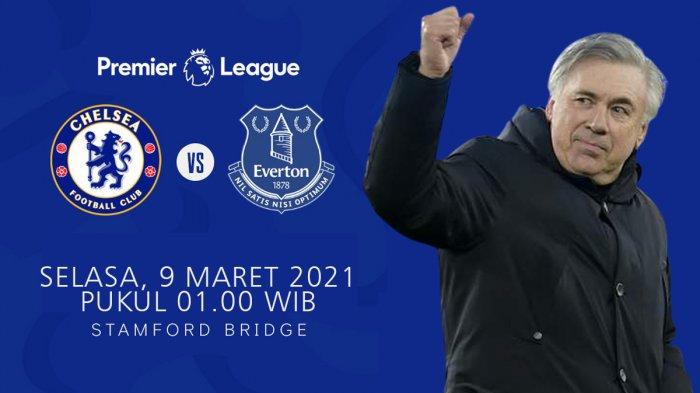 Chelsea vs Everton Kick Off 01.00 WIB, Carlo Ancelotti: Kami Lebik Baik, Siap Bersaing Lawan Chelsea