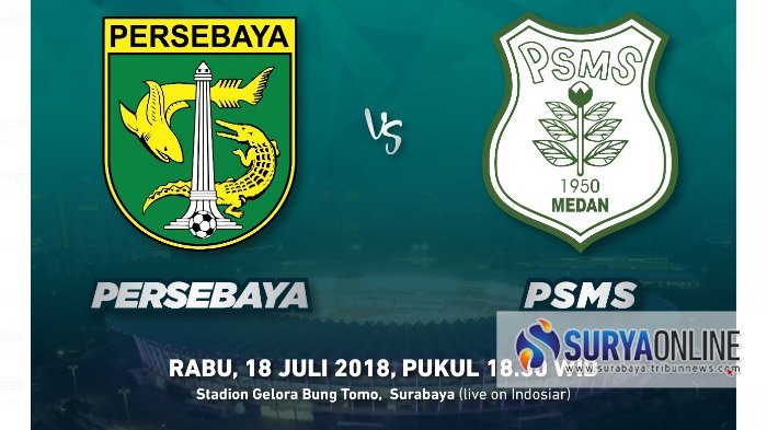 Link Live Streaming Indosiar Persebaya Surabaya vs PSMS Medan Gojek Liga 1 Malam ini Pukul 18.30 WIB