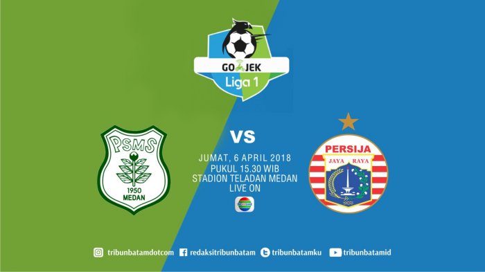 LIVE STREAMING INDOSIAR. PSMS vs PERSIJA Jumat Sore Ini. Kick Off Pukul 15.30 WIB