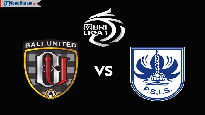 Live Streaming Bali United vs PSIS Semarang, Mahesa Jenar Miliki Modal Apik