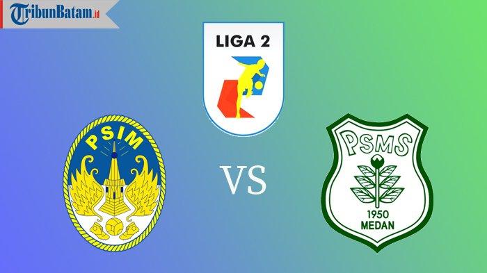 Siaran Langsung PSIM Yogyakarta vs PSMS Medan, Kick Off 20.45 WIB via TV Online