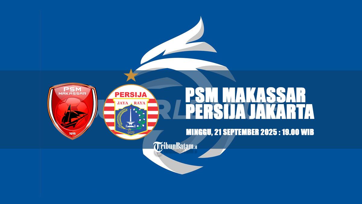 PSM-Makassar-vs-Persija-Jakarta-Minggu-21-September-2025-Pukul-1900-WIB.jpg
