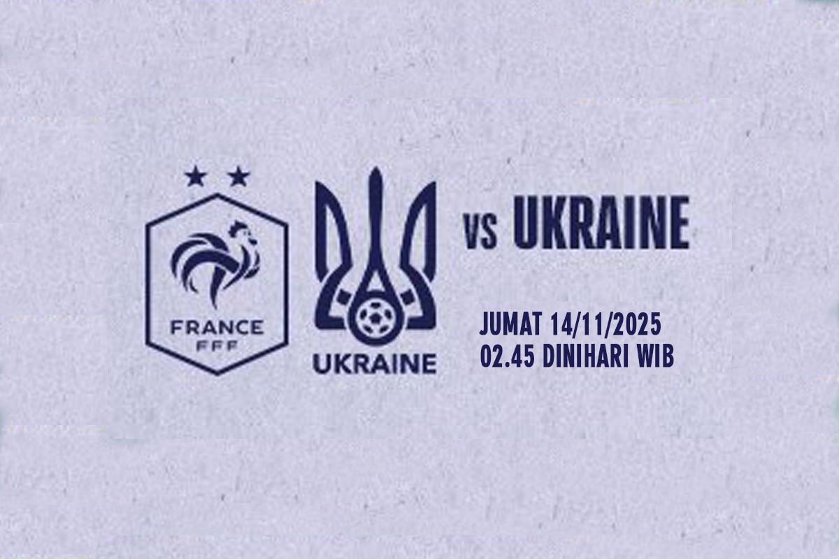 Prancis-vs-Ukraina-Kamis-malam-atau-Jumat-14112025-dinihari-WIB.jpg