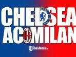 Chelsea-vs-AC-Milan-Kamis-6102022-dinihari-pukul-0200-WIB.jpg