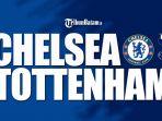 Chelsea-vs-Tottenham-Hotspur-Minggu-14-Agustus-2022-Pukul-2230-WIB.jpg