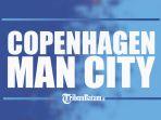 Copenhagen-vs-Manchester-City-Selasa-11102022-kick-off-2345-WIB.jpg