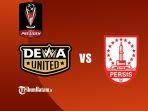 Dewa-United-vs-Persis-Solo-Jumat-24-Juni-2022-Kick-Off-1600-WIB.jpg