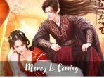 Sinopsis-Money-Is-Coming-Drama-China-Romance-Historis-yang-Dibintangi-Lin-Ze-Hui-dan-Zhi-Yue.jpg