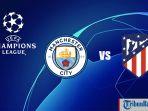 duel-manchester-city-vs-atletico-madrid-di-perempat-final-liga-champions.jpg