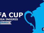 fa-cup-piala-fa-liga-inggris.jpg