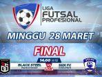 final-liga-futsal-profesional-2020-live-streaming-rctiplus-live-streaming-mnc-tv.jpg