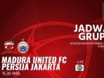live-streaming-madura-united-vs-persija-jakarta-di-indosiar.jpg