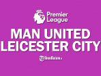 man-utd-v-leicester-city-fixtureman-utd-v-leicester-city-matchday.jpg