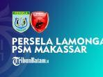 persela-vs-psm-makassar-kamis-2122021-malam-pukul-2030-wib-live-indosiar.jpg