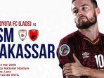 pertandingan-lao-toyota-fc-vs-psm-makassar-selasa-14-mei-2019-malam.jpg