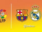 pertandingan-liga-spanyol-sabtu-24-oktober-barcelona-vs-real-madrid.jpg