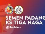 semen-padang-vs-ks-tiga-nagara-senin-29112021-pukul-1515-wib.jpg