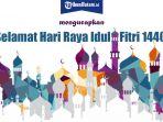 tribun-batam-mengucapkan-selamat-hari-raya-idul-fitri.jpg