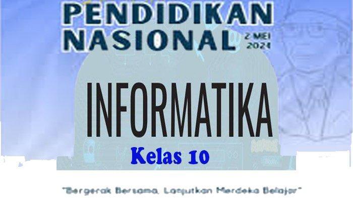 30 Contoh Soal dan Kunci Jawaban Mata Pelajaran Informatika Kelas 10 SMA Semester 2