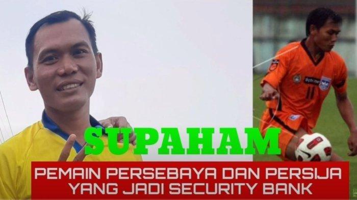 Biodata Supaham, Mantan Penyerang Persija yang Patahkan Kaki Pemain Tarkam, Kini Jadi Satpam
