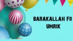 20231113-Arti-dari-Yaumul-Milad-Barakallah-Fii-Umrik-Mabruk-Alfa-Mabruk.jpg