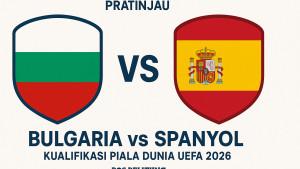 2025-Pratinjau-Bulgaria-vs-Spanyol-prediksi-berita-tim-susunan-pemain.jpg