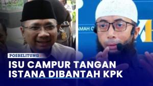 Isu-Campur-Tangan-Istana-Dibantah-KPK.jpg