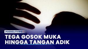 Kakak-Sepupu-23-Tahun-Ini-Tega-Gosok-Muka.jpg