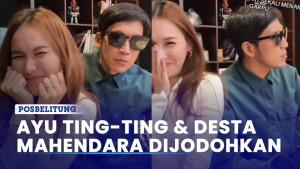 Tiba-tiba-Ayu-Ting-ting-Desta-Mahendara-Dijodohkan.jpg