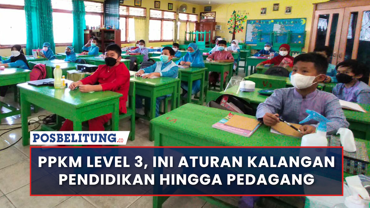 20220216-aturan-ppkm-level-3-untuk-pendidikan-hingga-pedagang.jpg