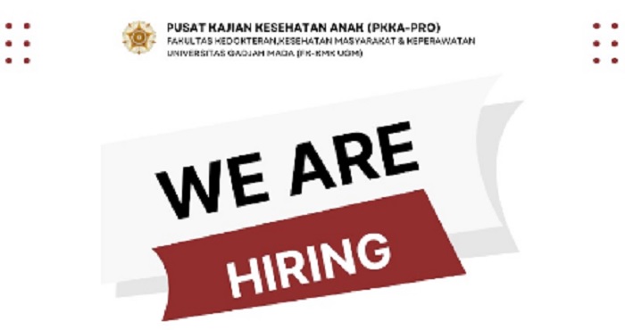 Ayo Lamar Lowongan Kerja Pusat Kajian Kesehatan Anak (PKKA-PRO) Universitas Gadjah Mada