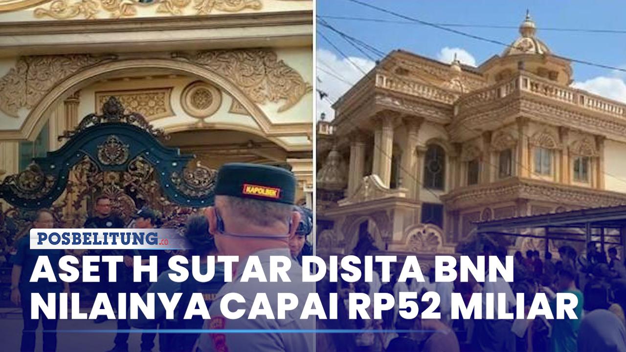 BNN-Segel-Aset-H-Sutar-dari-Rumah-Mewah-hingga-Gedung-Walet-Rp52-Miliar.jpg